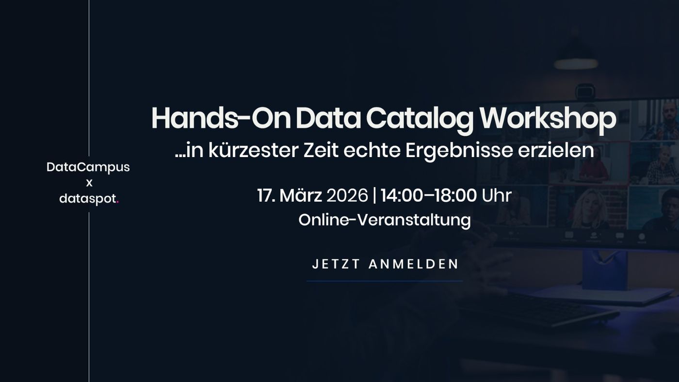 Hands-On Data Catalog Workshop ... in kürzester Zeit echte Ergebnisse erzielen